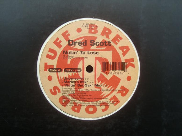 Dred Scott ‎– Nutin' Ta Lose / Duck Ya Head (12