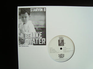 Starvin B ‎– Be Like Water (EP)