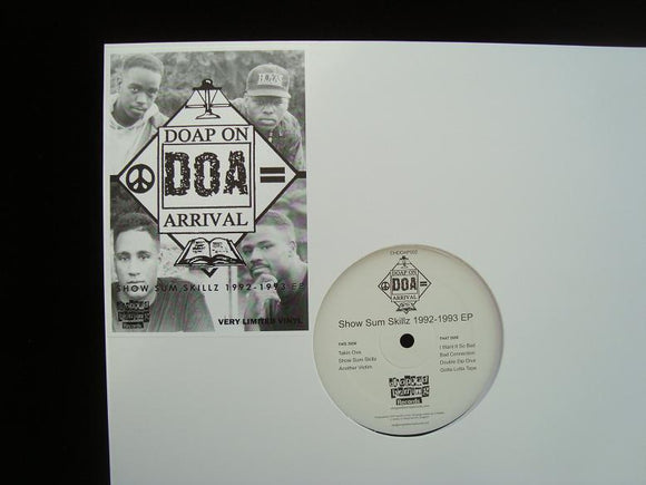 Doap On Arrival ‎– Show Sum Skillz 1992 - 1993 (EP)