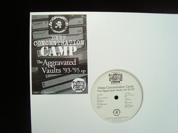Deep Concentration Camp ‎– The Aggravated Vaults '93 - '95 (EP)