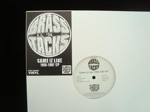 Brass Tacks ‎– Game Iz Like 1996-1997 (EP)