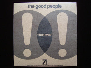 The Good People ‎– Think Twice / The Theory (7")