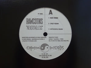Rawcotiks ‎– Nevertheless / Real Heads (12")