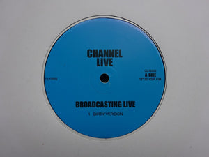 Channel Live – Broadcasting Live / Raise Up (12")