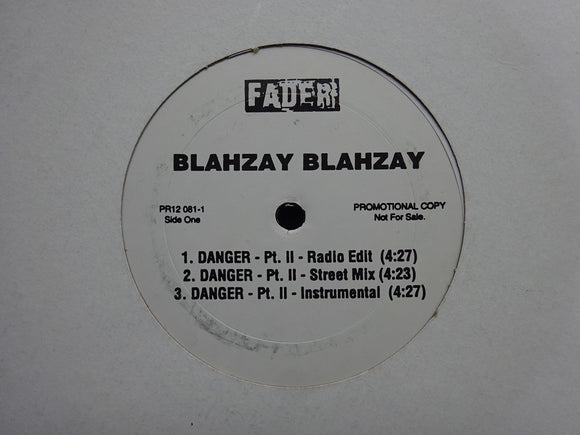 Blahzay Blahzay – Danger Pt. II / Danger (Remix) (12