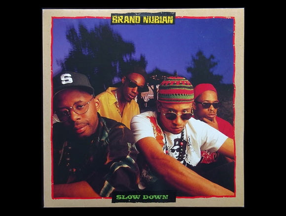 Brand Nubian – Slow Down (12