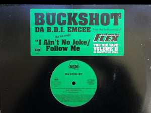 Buckshot – I Ain't No Joke / Follow Me (12")