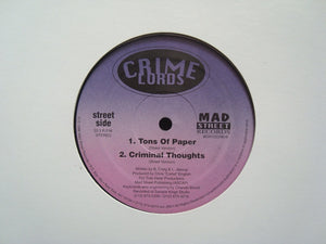 Crime Lords ‎– Tons Of Paper / Criminal Thoughts (12")