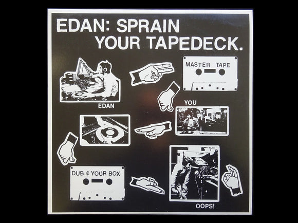 Edan – Sprain Your Tapedeck (12
