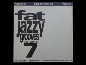 Fat Jazzy Grooves Volume 7 (12")