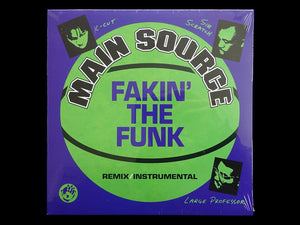 Main Source – Fakin' The Funk (Remix) (7")
