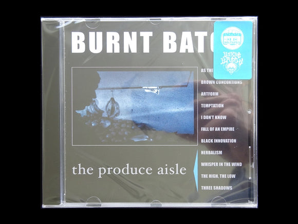 Burnt Batch – The Produce Aisle (CD)