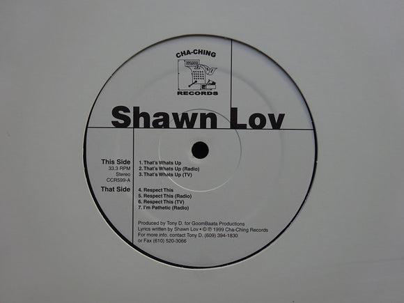 Shawn Lov – That's Whats Up / Respect This / Pathetic (12