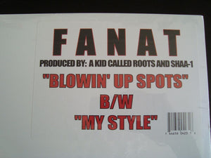 Fanat – My Style - Blowin' Up Spots (12")