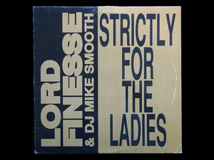 Lord Finesse & DJ Mike Smooth – Strictly For The Ladies / Back To Back Rhyming (12")