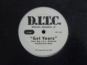 D.I.T.C. – Get Yours / Where You At? (12")