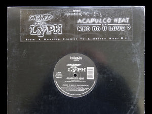 Skard Fa Lyph – Acapulco Heat / Who Do U Love? (12")