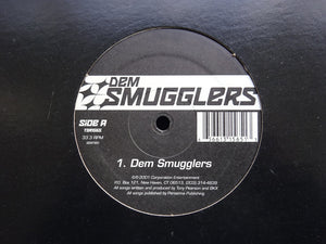Dem Smugglers (12")