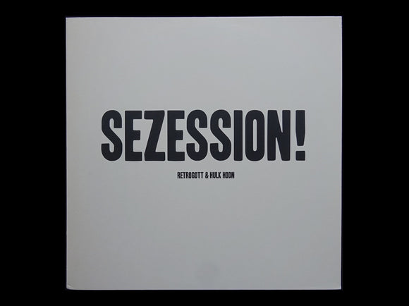 Retrogott & Hulk Hodn – Sezession! (LP)
