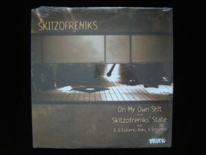 Skitzofreniks ‎– On My Own Shit / Super Hoe (12")