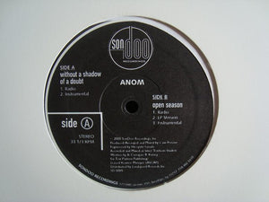 Anom – Without A Shadow Of A Doubt / Open Season (12")