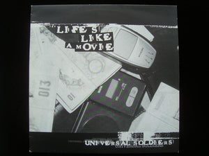 Universal Soldiers ‎– Life's Like A Movie / Undiluted (12")