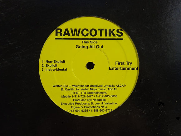 Rawcotiks ‎– Going All Out / What It Look Like (12