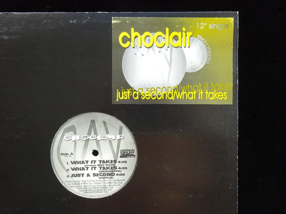 Choclair ‎– Just A Second / What It Takes (12