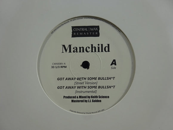 Manchild – Got Away With Some Bullshit / For Nobody (12