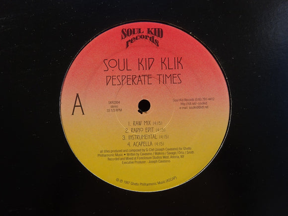 Soul Kid Klik ‎– Desperate Times (12