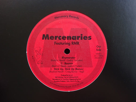 Mercenaries feat. RMR ‎– Rhymorator / Bounce / Stick Up, Stick Up (12