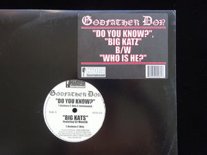 Godfather Don ‎– Do You Know? / Big Katz / Who Is He? (12")