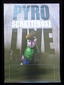 Pyro - Schatteboxe Show Poster