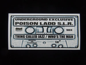 Poison Ladd S.L.R. ‎– A Thing Called Jazz / Who's The Man 12" Sticker