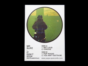 Mr.Slipz ‎– It Don't Stop Instrumentals 7" Sticker