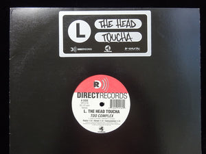 L. The Head Toucha ‎– Too Complex / It's Your Life (12")