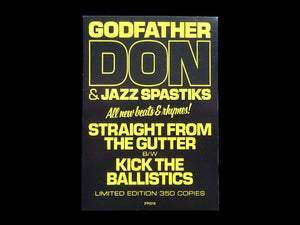 Godfather Don & Jazz Spastiks ‎– Straight From The Gutter / Kick The Ballistics 12" Sticker