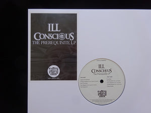Ill Conscious ‎– The Prerequisite (LP)