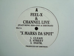 Feel-X & Channel Live ‎– X Marks Da Spot (12")