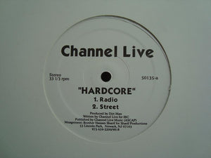Channel Live ‎– Hardcore  (12")