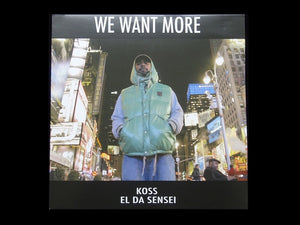 DJ Koss & El Da Sensei ‎– We Want More (EP)
