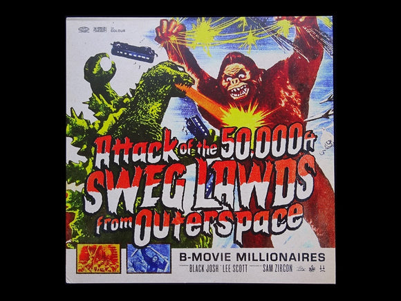 B-Movie Millionaires ‎– Attack Of The 50,000FT Sweg Lawds From Outerspace (LP)
