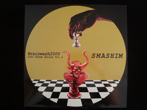 Brainwash 2000 – Lost Album Series Vol. 2 "Smashim" (LP)