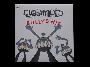 Quasimoto ‎– Bully's H!t (7")