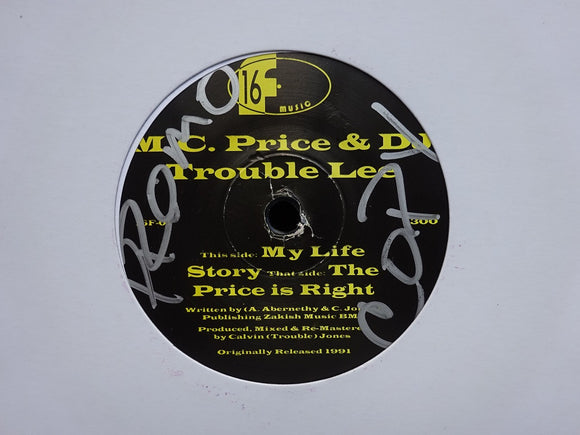 M.C. Price & DJ Trouble Lee ‎– My Life Story / The Price Is Right (7