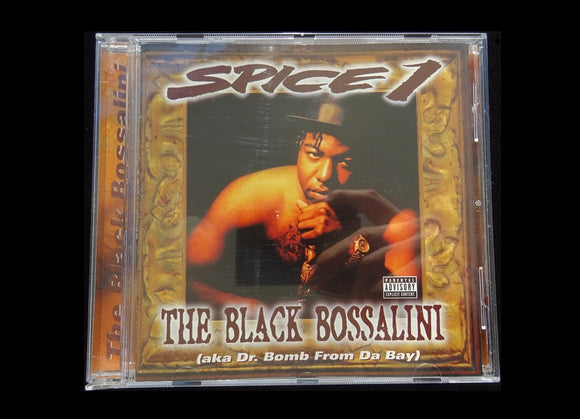 Spice 1 ‎– The Black Bossalini (aka Dr. Bomb From Da Bay) (CD)