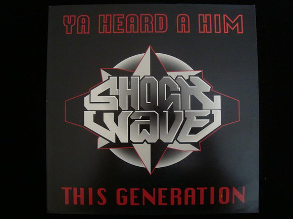 Shockwave – Ya Heard A Him (12