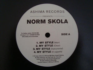 Norm Skola – My Style / Nobody Move (12")