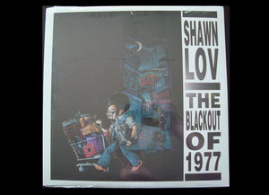 Shawn Lov - The Blackout Of 1977 (LP)