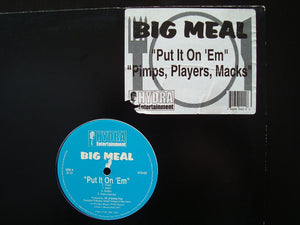 Big Meal - Put It On 'Em / Pimps, Players, Macks (12")